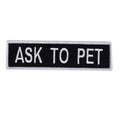 Boss Dog Tactical Harness Patch Ask to Pet, 6ea/Large Default Title
