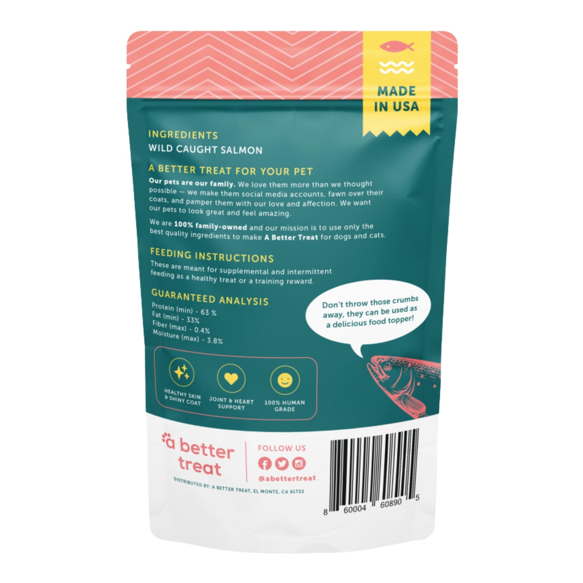 A Better Treat Just One Thing Freeze Dried Dog and Cat Treats Wild Caught Salmon 3oz. (Case of 6)  2 case minimum