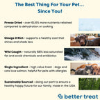 A Better Treat Just One Thing Freeze Dried Dog and Cat Treats Wild Caught Salmon 3oz. (Case of 6)  2 case minimum