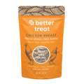 A Better Treat Just One Thing Freeze Dried Dog and Cat Treats Free Range Chicken Breast 3oz. (Case of 6) 2 case minimum