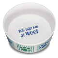 
Loving Pets Dolce Moderna Bowl
Had Me at Woof  1ea/LG